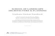 SCHOOL OF LANDSCAPE ARCHITECTURE PLANNING · 2021. 1. 6. · Cultural resource management, heritage conservation, artifact analysis for historic ranching, ... Landscape Architecture