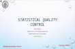 STATISTICAL QUALITY CONTROL - Sharifie.sharif.ir/~qc/Lec_1_quality_improv..pdfOutline 4 Meaning of Quality and Quality Improvement History of Quality Control Statistical Methods for