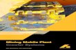 Mining Mobile Plant Crawler Systems Brochure/Crawler... · 2020. 11. 27. · PC5500 Komatsu CAT 7495 HD Hitachi EX2500 CAT 6060 Terex RH170 Bucyrus 495HD Komatsu PC5500 Terex RH340