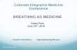 BREATHING AS MEDICINE - AlterMed Research FoundationKaram M, Kaur BP, Baptist AP. A modified breathing exercise program for asthma is easy to perform and effective, J. Asthma, 2016
