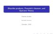 Blaschke products, Poncelet's theorem, and Operator Theory · 2019. 8. 16. · Blaschke products,Poncelet’s theorem, and Operator Theory Pamela Gorkin Bucknell University October,