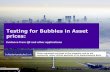 Testing for Bubbles in Asset prices - TopQuants · 2019. 5. 5. · Testing for Bubbles in Asset prices: ... market, commodities, housing prices) 3 . Asset Bubble Indicator: Theoretical
