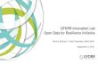 GFDRR Innovation Lab Open Data for Resilience Initiative...Open Data for Resilience Initiative Developing Risk Information to Inform Decisions with Community Mapping, Crowdsourcing