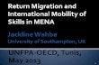 Return Migration and International Mobility of Skills in MENAWahba (2013) finds that on average, return male migrants earned around 14 percent more than non-migrants controlling for