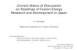 Current Status of DiscussionCurrent Status of Discussion on ......Current Status of DiscussionCurrent Status of Discussion on Roadmap of Fusion Energy Research and Development in Japan