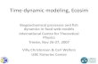 Time-dynamic modeling, Ecosimdoga.ogs.trieste.it/.../04_ECEM07_WS_Christensen_3Ecosim.pdf · 2007. 12. 20. · Villy Christensen & Carl Walters UBC Fisheries Centre. Toward ecosystem
