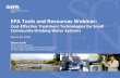 EPA Tools and Resources Webinar...EPA Tools and Resources Webinar: Cost-Effective Treatment Technologies for Small Community Drinking Water Systems March 28, 2018 Darren Lytle Water