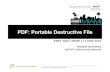 PDF: Portable Destructive File · 2010. 7. 30. · %PDF-1.1 1 0 obj > endobj …. 5 0 obj >