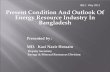 IEEJ : May 2011 Present Condition And Outlook Of Energy ...In Bangladesh total Installed Electricity Generation Capacity 5,400 MW, De-Rated Electricity Generation Capacity 4,800 MW