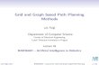 Grid and Graph based Path Planning Methods - cvut.cz · 2017. 12. 6. · Grid and Graph based Path Planning Methods JanFaigl Department of Computer Science FacultyofElectricalEngineering