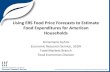 Using ERS Food Price Forecasts to Estimate Food Expenditures for American Households · 2018. 9. 16. · Using ERS Food Price Forecasts to Estimate Food Expenditures for American