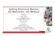Setting Electrical Neutral DC Machines - AC Method...DC Machines - AC Method Presented to: Presented by: Rick Scherer / PE Corporate Technical Manager Flanders Electric, Gillette,