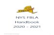 NYS FBLA HandbookNYS FBLA Handbook (revised 8/2020) 5 THE GOALS OF FBLA 1. Develop competent, aggressive business leadership: This can be accomplished by acting in the position of