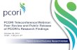 PCORI Teleconference/Webinar: Peer Review and Public ......Presentation on PCORI’s Proposed Process for Peer Review and Public Release of Its Primary Research Findings . Jean Slutsky,