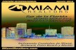 EDICIÓN INTERNACIONAL agosto 2019 - Miami Realtors€¦ · n 4ta vecindad más rápida creciente en los EE. UU. (Source: Realtor.com – April 2016) n 2do mejor lugar en Norte América