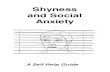 Shyness and Social Anxiety - Bradford VTS...Shyness and Social Anxiety A Self Help Guide 1 “ I dread going to places where I may have to talk to people. Before I set off I just think