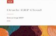 Securing ERP - Oracle · 2020. 12. 15. · Oracle ERP Cloud Securing ERP Preface i Preface This preface introduces information sources that can help you use the application. Using