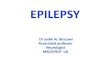 EPILEPSY - كلية الطب · 2019. 3. 12. · Development of new antiepileptic drugs based - on seizure mechanisms. Emergence of epileptology as a defined - specialty within neurology