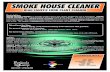 SMOKE HOUSE CLEANER - Personal Care Retail Manufacturingmsds.formulacorp.com/pdf/spec/fc_smoke_house_cleaner... · 2010. 11. 29. · SMOKE HOUSE CLEANER aids in rapid removal of heavy