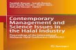 Contemporary Management and Science Issues in the Halal Industry · 2019. 7. 21. · the Halal Industry Proceedings of the International Malaysia Halal Conference (IMHALAL) Contemporary