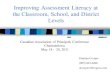 Improving Assessment Literacy at the Classroom, School, and District Levels · 2011. 5. 13. · Improving Assessment Literacy at the Classroom, School, and District Levels Damian