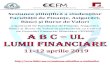 Sesiunea ştiinţifică a studenţilor Facultăţii de Finanţe, Asigurări, … · 2018. 10. 23. · Sesiunea ştiinţifică organizată de Facultatea de Finanţe, Asigurări, Bănci