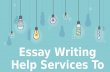 Essay Writing Help Services To Assist You Score A+