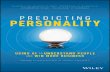 PREDICTING PERSONALITY · assess anyone’s personality with almost as much accuracy as a personality test, without the actual test. Since its launch, Crystal has helped thousands