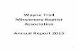 Wayne Trail Missionary Baptist Association Annual Report ......Trustees – Ronnie Martin, Terry Brock, Bob Morrison Missionary – Fred Smith Statutory Agent – Randall Hunter 8