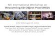 Recovering 6D Object Pose (R6D) 6th International Workshop oncmp.felk.cvut.cz/sixd/workshop_2020/slides/r6d20_hodan... · 2020. 8. 26. · Roman Kaskman, Ivan Shugurov, Sergey Zakharov,