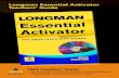 Longman Essential Activator Teachers’ Guide...2 3 Welcome to the Longman Essential Activator Teacher’s Guide. This Teacher’s Guide. This guide explains the Activator concept,