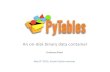PyTables) · 2020. 1. 21. · PyTables) An)on-disk)binary)datacontainer) Francesc)Alted) May)9th)2012,)Aus=n)Python)meetup)