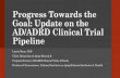 Progress Towards the Goal: Update on the AD/ADRD Clinical Trial … · 2020. 2. 12. · AD Centers for . Discovery of New Medicines . Late Stage . Preclinical Drug . Development .