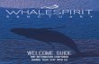 WHALESPIRIT...Our sanctuary is a natural, sacred, eco-friendly and safe atmosphere for all guests. As Malamas (caretakers) , we must be very attentive and respect the very powerful