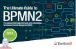 The Ultimate Guide to BPMN 2 - Bonita BPM...source BPM solutions, we are mindful of the power and potential of shared standards. BPMN 2.0 is a natural fit with what we do. ... •