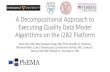 A Decompositional Approach to Executing Quality Data Model Algorithms on the I2B2 …informatics.mayo.edu/phema/images/3/35/Huan_CRI-2016-i2b... · 2016. 3. 17. · Design – i2b2