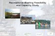 Recreational Boating Feasibility and Capacity Study - culture...Recreational Boating Feasibility and Capacity Study • Study to look at next 20 year period (i.e. 2013 to 2033) •