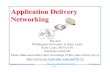 Application Delivery Networking (ADN)jain/cse570-13/ftp/m_08adc.pdf · 2013. 12. 11. · These slides and audio/video recordings of this class lecture are at: ... edu/~jain/cse570-13