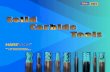 Solid Carbide Tools - TruCut Precision Tools Pvt Ltd · 2020. 8. 20. · Up to 62 HRC Solid Carbide Tools e8 Item Code Cutter Dia Flute Length Shank Stock OAL Dia Item Code Cutter