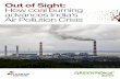 Out of Sight : How coal burning advances India’s Air Pollution ......Also, Coal production in India in 2014- 2015 stood at 612 MT and India was third largest producer of coal following