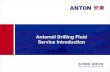 Antonoil Drilling Fluid Service Introduction · 2019. 8. 29. · 42 Application of Multicomponent Synergistic Drilling Fluid System The highest rolling recovery rate was 94.6 %.The
