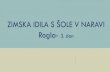 ZIMSKA IDILA S ŠOLE V NARAVI Rogla- 3. dansolamiklavz.splet.arnes.si/files/2017/12/3.dan_.pdf2017/12/03  · ZIMSKA IDILA S ŠOLE V NARAVI Rogla-3. dan 'kratqva FLEER THIS Slr wc