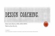 Kelly Davis Martin, DBHc, MPH, PHWC Wellcoaches Faculty · 2017. 9. 12. · §Design Thinking is about finding good problems §Gravity Problems: Kind of problem you can’t do anything