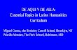 DE AQUI Y DE ALLA - PoCCDE AQUI Y DE ALLA: Essential Topics in Latinx Humanities Curriculum Miguel Correa, the Berkeley Carroll School, Brooklyn, NY Priscilla Morales, The Park School,