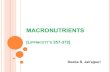 Macronutrients - WordPress.comMACRONUTRIENTS [LIPPINCOTT ’S357-372] Deeba S. Jairajpuri ESSENTIALNUTRIENTS o Nutrients are components of food necessary to maintain thenormal functions