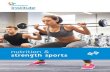 nutrition & strength sports - FrieslandCampina Institute...Sports-specific nutrition A person who is training intensively may sometimes require some extra support in the form of specialist