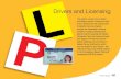 Drivers and Licensing L - My Licence€¦ · You must produce your current driver’s licence or learner’s permit when undertaking a practical driving test, hazard perception test