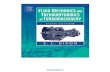 Fluid Mechanics and Thermodynamics of Turbomachinery, 5e Fluid mechanics and thermodynamics of turbomachinery.