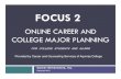 ONLINE CAREER AND COLLEGE MAJOR PLANNING3. Exploring possible career pathways, 4. Reviewing available information, 5. Clarifying interests, values, and skills through assessment, 6.