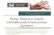 Demonstrating and Reporting Results of Early Intervention ...New Mexico Early Childhood Outcomes Summary Form, and Instructions for reporting the early childhood outcomes results.